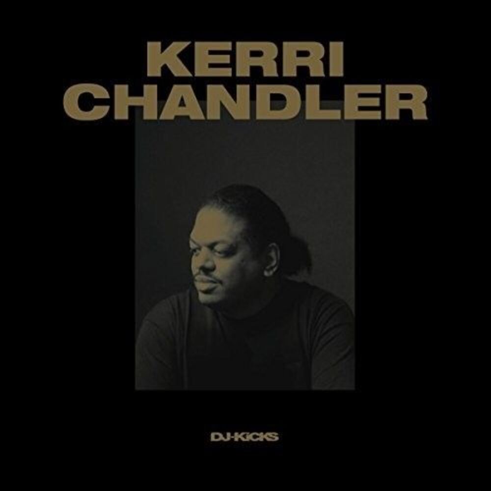 Kerri Chandler - Kerri Chandler Dj-Kicks  CD